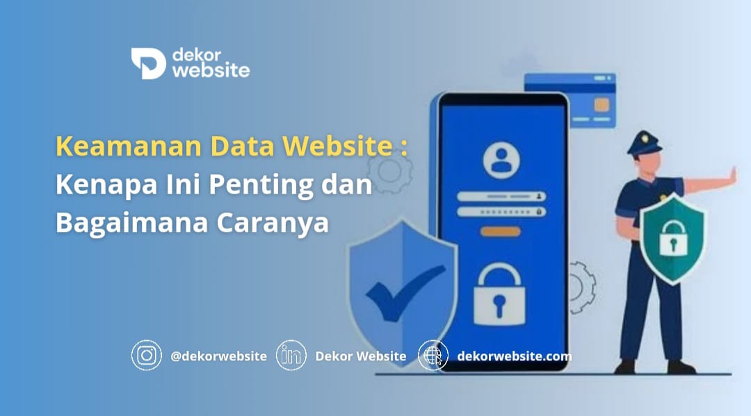 Keamanan Data Website: Kenapa Ini Penting dan Bagaimana Caranya