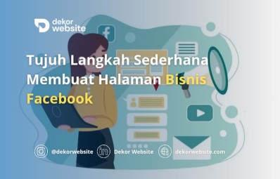 Tujuh Langkah Sederhana Membuat Halaman Bisnis Facebook