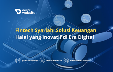 Fintech Syariah: Solusi Keuangan Halal di Era Digital