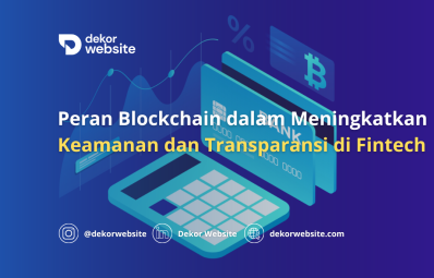 Peran Blockchain dalam Meningkatkan Keamanan dan Transparansi di Fintech