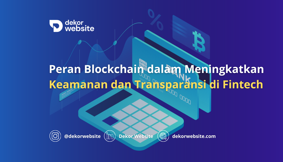 Peran Blockchain dalam Meningkatkan Keamanan dan Transparansi di Fintech