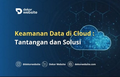 Keamanan Data di Cloud: Tantangan dan Solusi