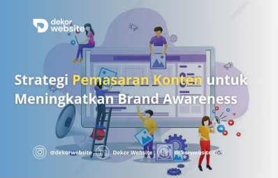 Strategi Pemasaran Konten untuk Meningkatkan Brand Awareness