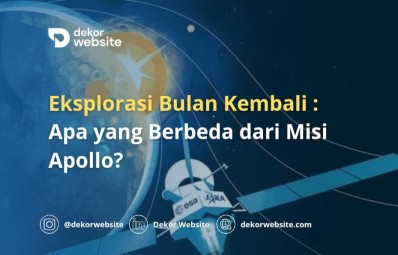 Eksplorasi Bulan Kembali: Apa yang Berbeda dari Misi Apollo?