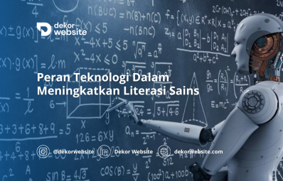 Peran Teknologi Meningkatkan Literasi Sains Melalui Akses Mudah dan Pembelajaran Interaktif