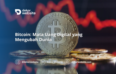 Bitcoin: Mata Uang Digital yang Mengubah Dunia