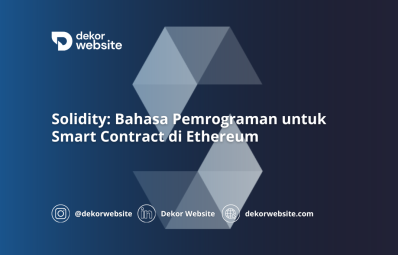 Solidity: Bahasa Pemrograman untuk Smart Contract di Ethereum