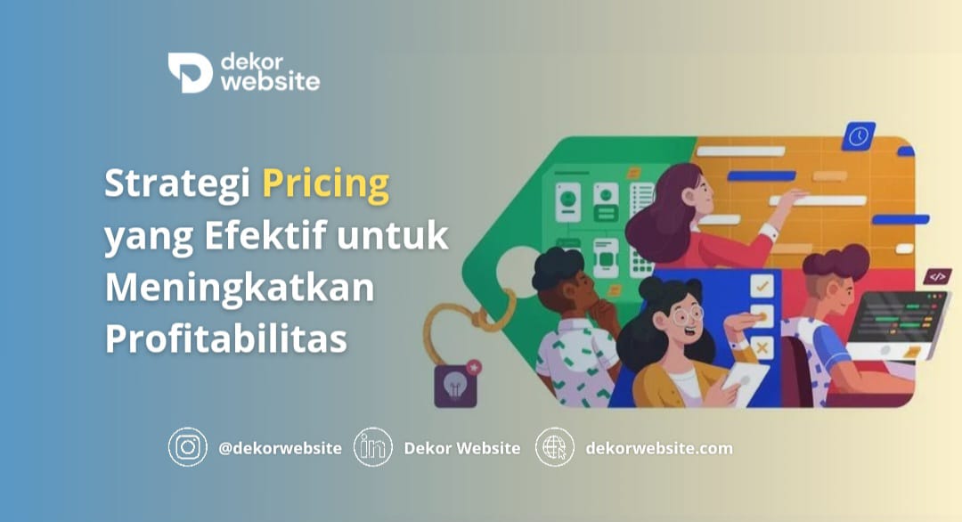 Strategi Pricing yang Efektif untuk Meningkatkan Profitabilitas