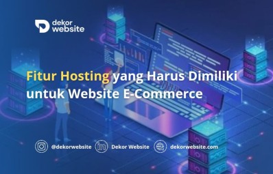 Fitur Hosting yang Harus Dimiliki untuk Website E-Commerce