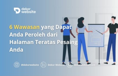 6 Wawasan yang Dapat Anda Peroleh dari Halaman Teratas Pesaing Anda