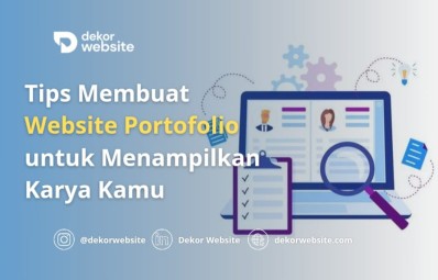 Tips Membuat Website Portofolio untuk Menampilkan Karya Kamu