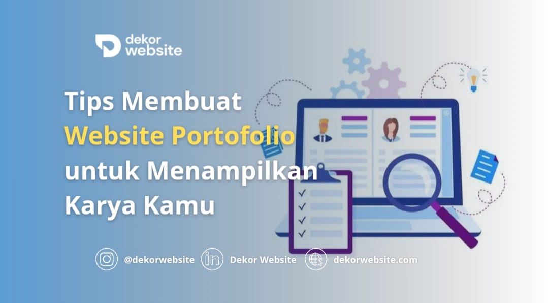 Tips Membuat Website Portofolio untuk Menampilkan Karya Kamu