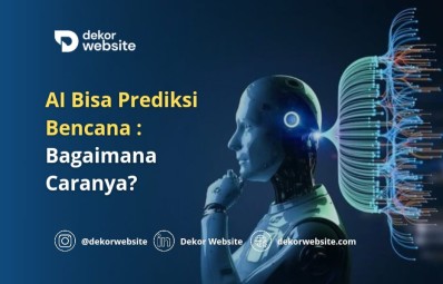 AI Bisa Prediksi Bencana: Bagaimana Caranya?