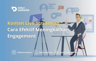 Konten Live Streaming: Cara Efektif Meningkatkan Engagement