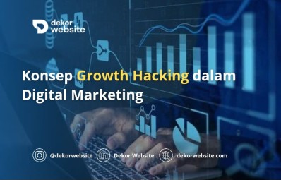 Konsep Growth Hacking dalam Digital Marketing