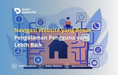 Navigasi Website yang Benar: Pengalaman Pengguna yang Lebih Baik