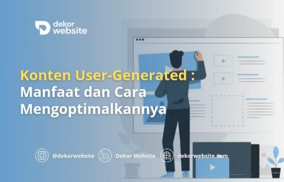 Konten User-Generated: Manfaat dan Cara Mengoptimalkannya