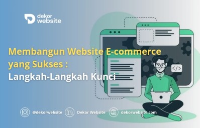 Membangun Website E-commerce yang Sukses: Langkah-Langkah Kunci