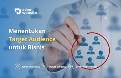 Menentukan Target Audience untuk Bisnis