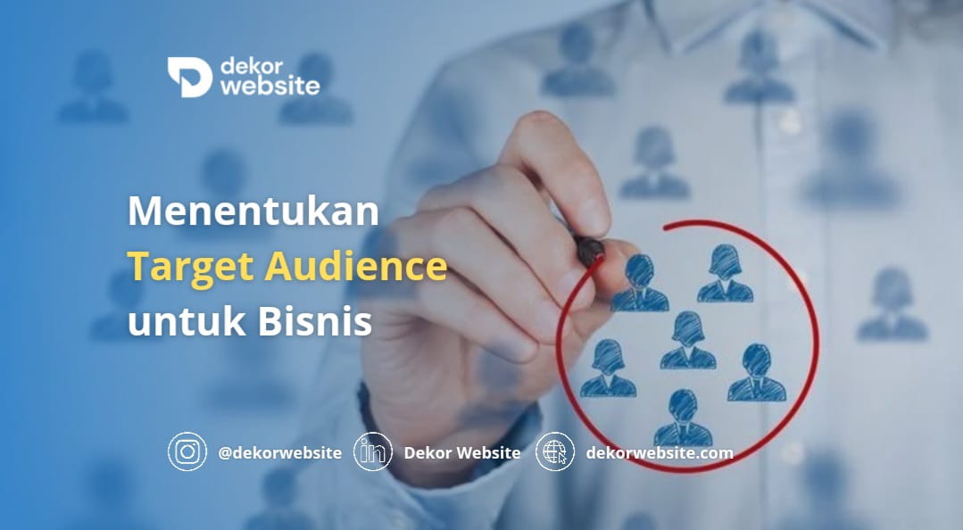 Menentukan Target Audience untuk Bisnis