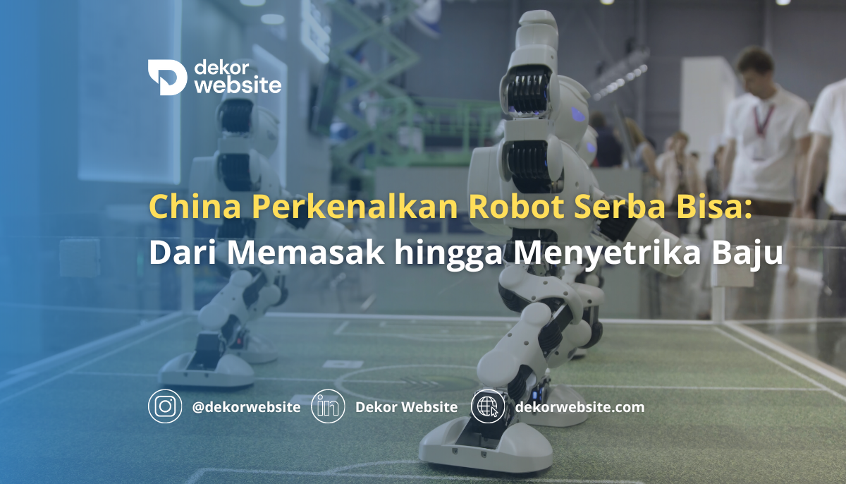 China Memperkenalkan Robot Serba Bisa: Dari Memasak hingga Menyetrika Baju