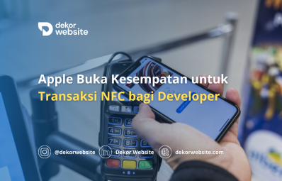 Apple Buka Kesempatan untuk Transaksi NFC bagi Developer dengan Catatan Biaya Terkait