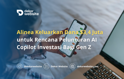 Alinea Keluarkan Dana $3,4 Juta untuk Rencana Peluncuran AI Copilot Investasi Bagi Gen Z