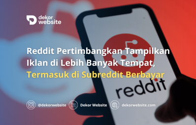 Reddit Pertimbangkan Tampilkan Iklan di Lebih Banyak Tempat, Termasuk di Subreddit Berbayar