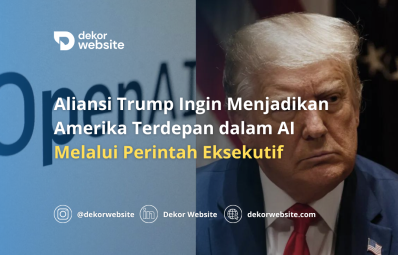 Aliansi Trump Ingin Menjadikan Amerika Terdepan dalam AI Melalui Perintah Eksekutif