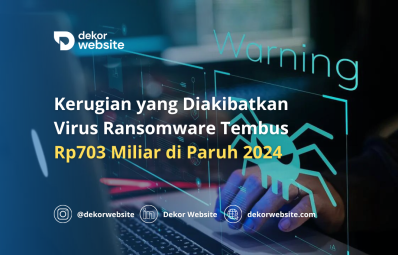 Kerugian yang Diakibatkan Virus Ransomware Tembus  Rp703 Miliar di Paruh Pertama 2024