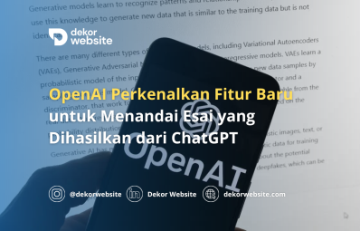 OpenAI Perkenalkan Fitur Baru untuk Menandai Esai yang Dihasilkan dari ChatGPT