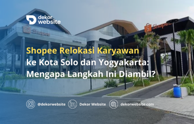 Shopee Relokasi Karyawan ke Kota Solo dan Yogyakarta: Mengapa Langkah Ini Diambil?