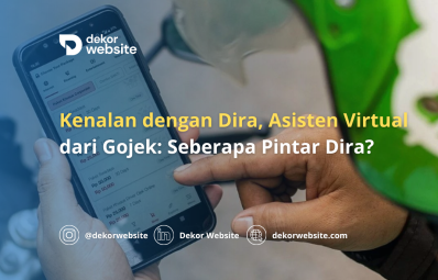 Kenalan dengan Dira, Asisten Virtual dari Gojek: Seberapa Pintar Dira?