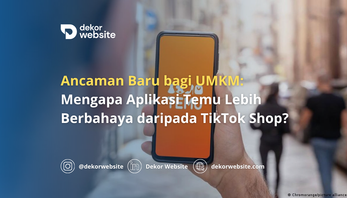 Ancaman Baru bagi UMKM: Mengapa Aplikasi Temu Lebih Berbahaya daripada TikTok Shop?