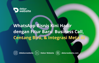 WhatsApp Bisnis Kini Hadir  dengan Fitur Baru: Business Call,  Centang Biru, & Integrasi Meta AI