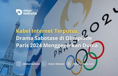 Kabel Internet Terputus:  Drama Sabotase di Olimpiade Paris 2024 Menggegerkan Dunia