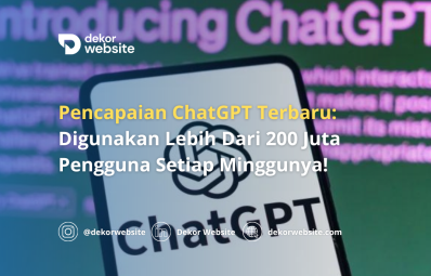 Pencapaian ChatGPT Terbaru: Digunakan Lebih Dari 200 Juta Pengguna Setiap Minggunya!