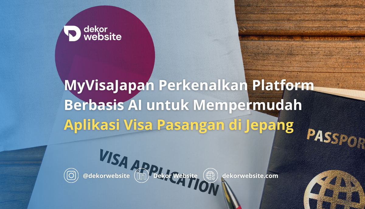 MyVisaJapan Perkenalkan Platform AI untuk Permudah Aplikasi Visa Pasangan di Jepang