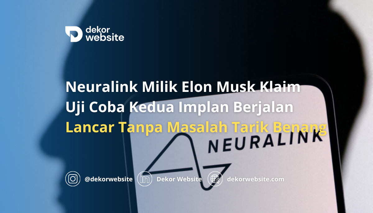 Neuralink Milik Elon Musk Klaim Uji Coba Kedua Implan Berjalan Lancar Tanpa Masalah Tarik Benang