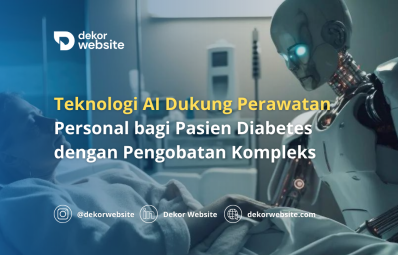 Teknologi AI Dukung Perawatan Personal bagi Pasien Diabetes dengan Pengobatan Kompleks