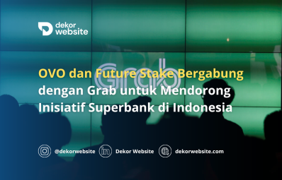 OVO dan Future Stake Bergabung dengan Grab untuk Mendorong Inisiatif Superbank di Indonesia