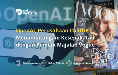 OpenAI, Perusahaan ChatGPT, Menandatangani Kesepakatan dengan Pemilik Majalah Vogue