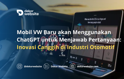 Mobil VW Baru akan Gunakan ChatGPT untuk Jawab Pertanyaan: Inovasi Industri Otomotif