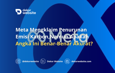 Meta Mengklaim Penurunan Emisi Karbon, Namun Apakah Angka Ini Akurat?