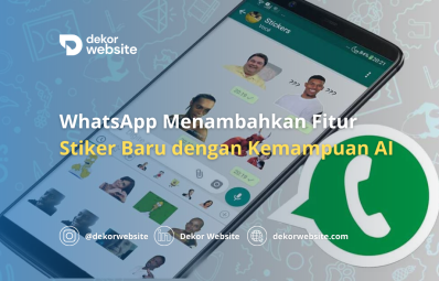 WhatsApp Menambahkan Fitur Stiker Terbaru dengan Kemampuan Artificial Intelligence