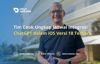 Tim Cook Mengungkapkan Jadwal Integrasi ChatGPT dalam iOS Versi 18 Terbaru