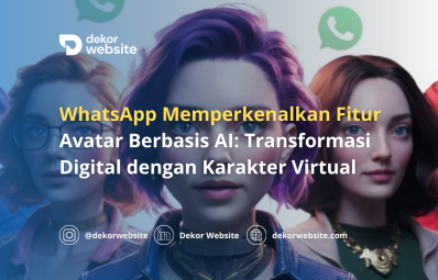 WhatsApp Perkenalkan Fitur Avatar Berbasis AI:  Transformasi Digital dengan Karakter Virtual