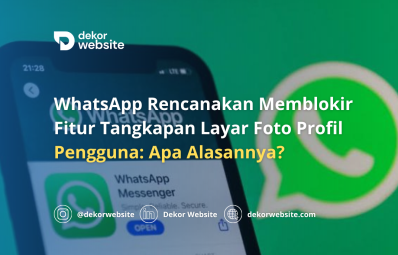 WhatsApp Rencanakan Memblokir Fitur Tangkapan Layar Foto Profil Pengguna: Apa Alasannya?