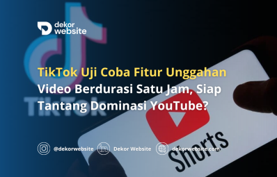 TikTok Uji Coba Fitur Unggahan Video Berdurasi Satu Jam, Siap Tantang Dominasi YouTube?