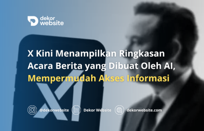 X Kini Menampilkan Ringkasan Acara Berita yang Dibuat Oleh AI, Mempermudah Akses Informasi